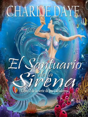 cover image of El Santuario de la Sirena